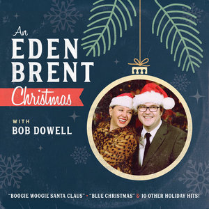 An Eden Brent Christmas with Bob Dowell cover