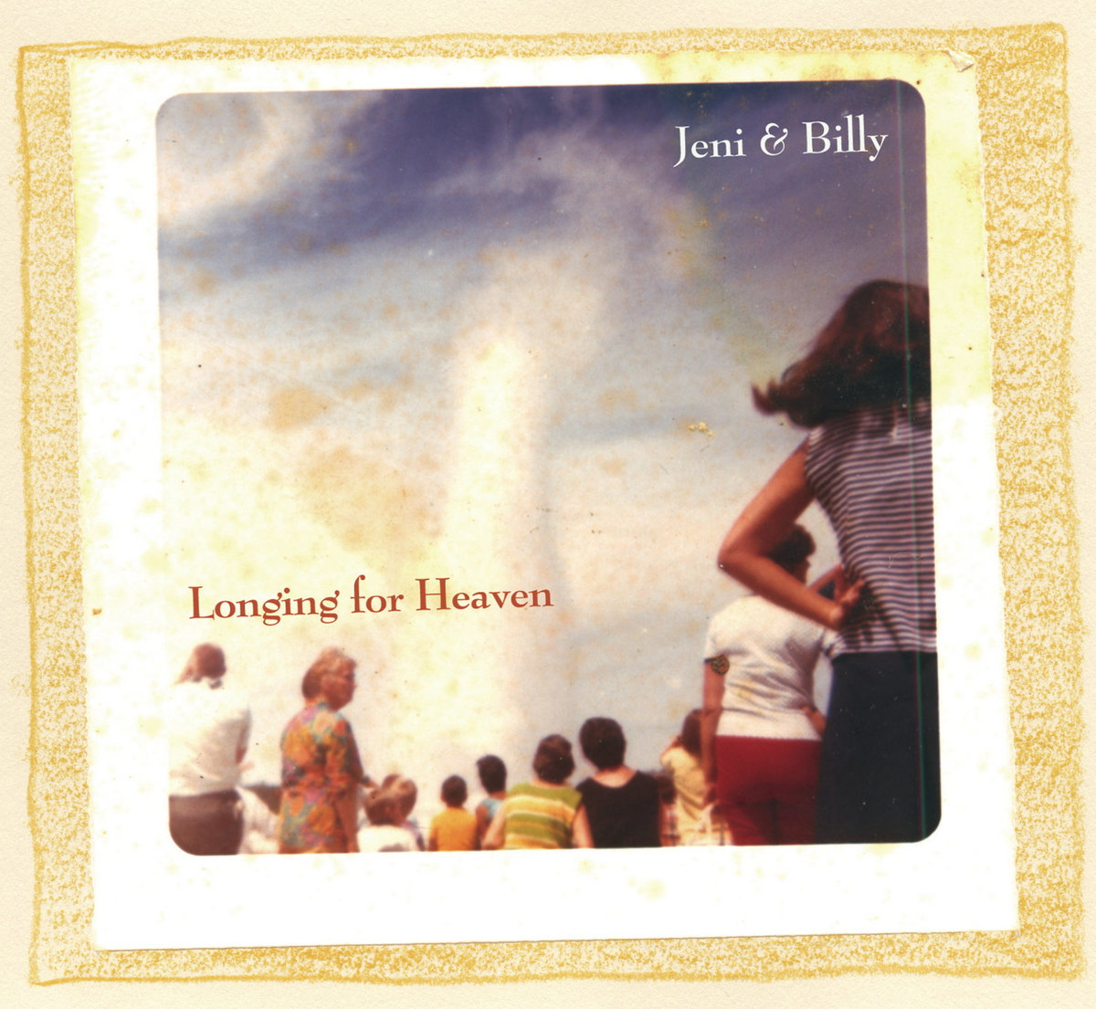 Longing For Heaven Jeni Hankins