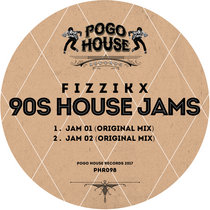 ►►► FIZZIKX - 90s House Jams [PHR098] cover art