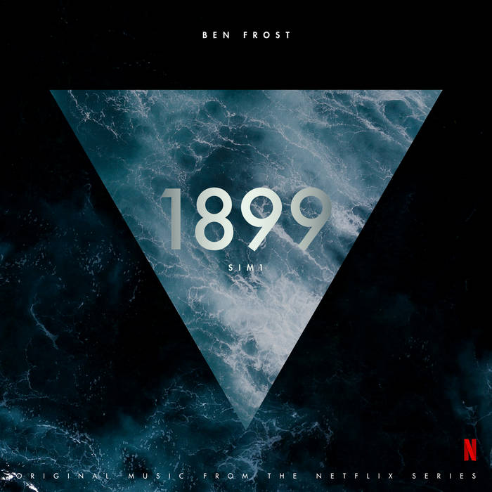 1899 (Music from the Netflix Series)