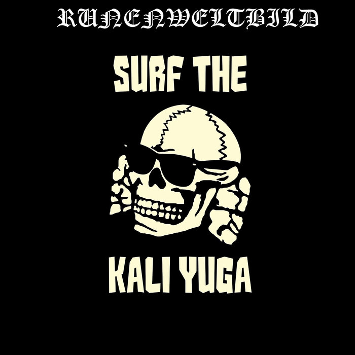 SURF THE KALI YUGA Runenweltbild