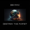 Destroy The Planet