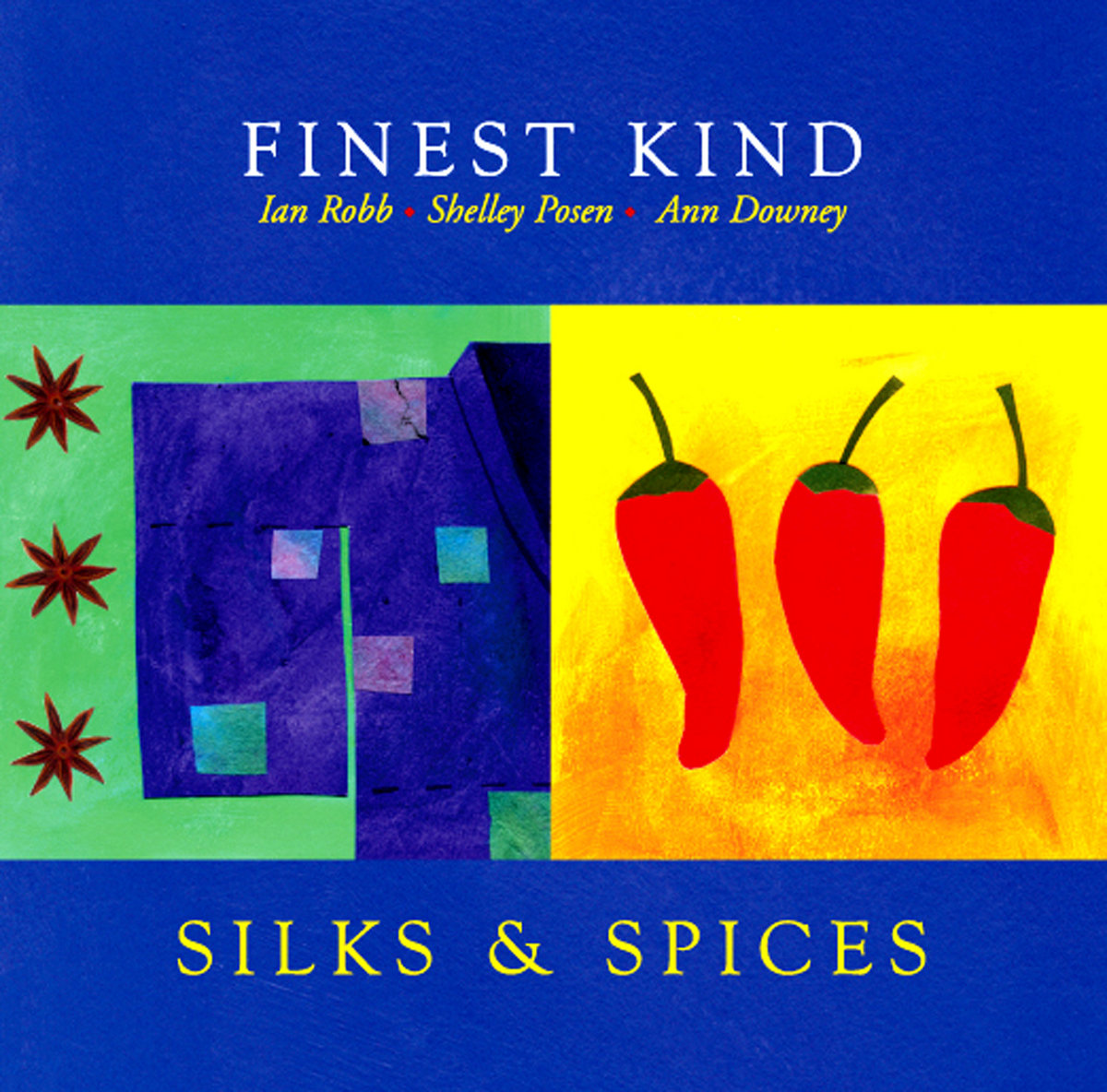 Silks Spices Finest Kind Ian Robb