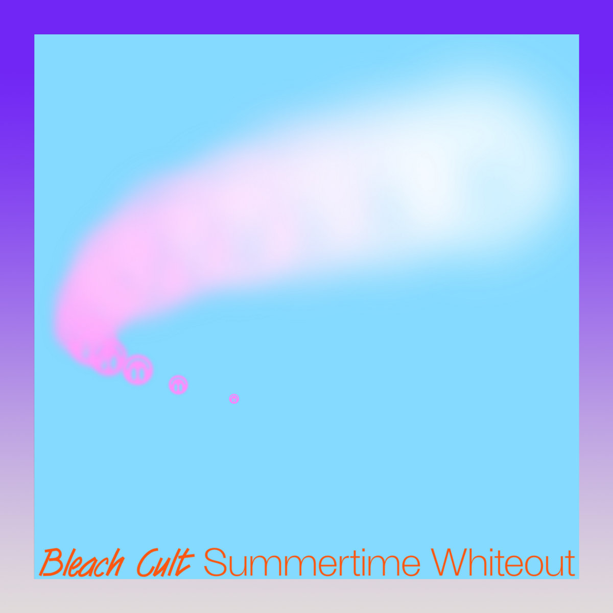 Summertime Whiteout LP, BLEACH CULT