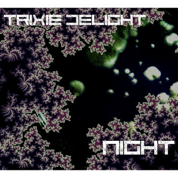 Night | Trixie Delight | The Committee for Sonic Research