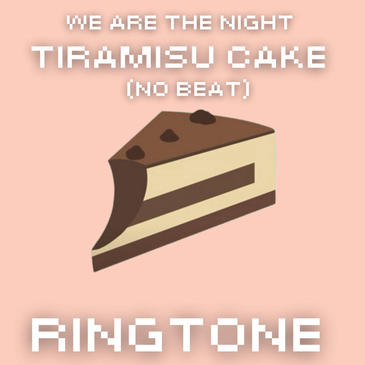 We are the Night - Tiramisu Cake (Marimba Ringtone) No Beat