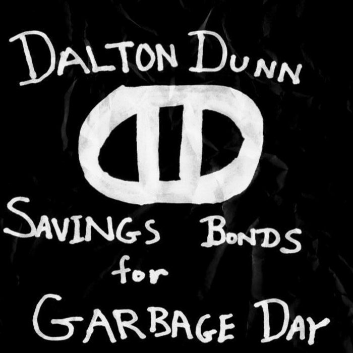 Savings Bonds for Garbage Day Dalton Dunn