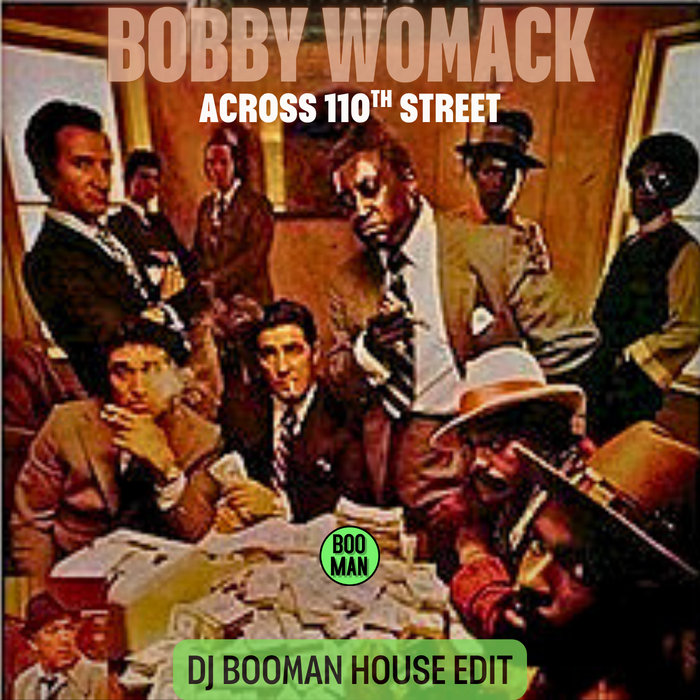Across 110th Street (DJ Booman House Edit) | DJ Booman | Booman