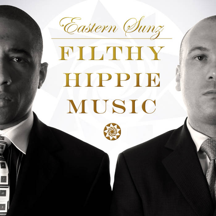 Filthy Hippie Music (2012) Eastern Sunz