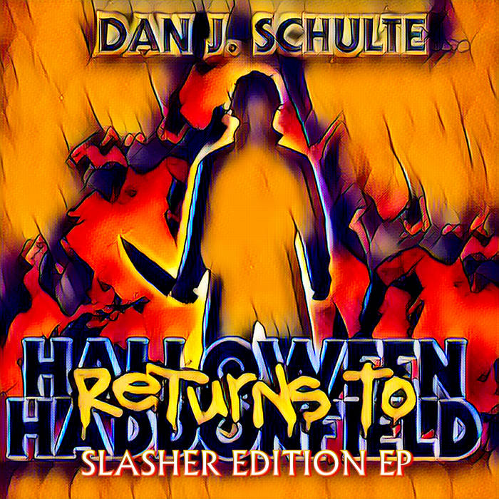 Halloween Returns to Haddonfield [Slasher Edition EP] | Dan