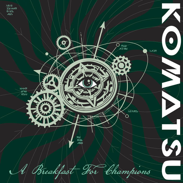 KOMATSU - A Breakfast For Champions | HEAVY PSYCH SOUNDS Records