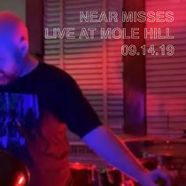 Near Misses (Live at Mole Hill, 9/14/19) cover art