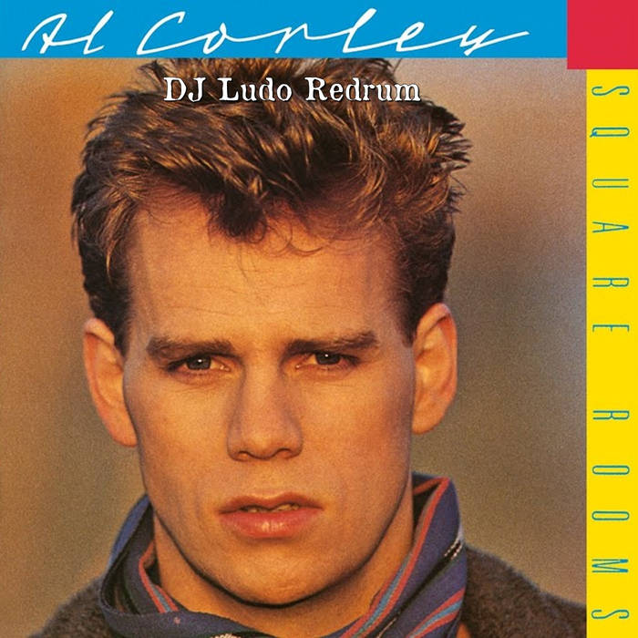 Al Corley - Square Rooms 1984 (Extended Edit Redrum 2024