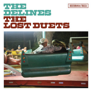 The Delines — The Lost Duets
