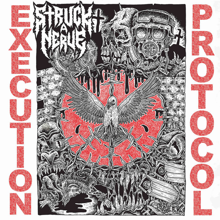 Execution Protocol, by STRUCK A NERVE
