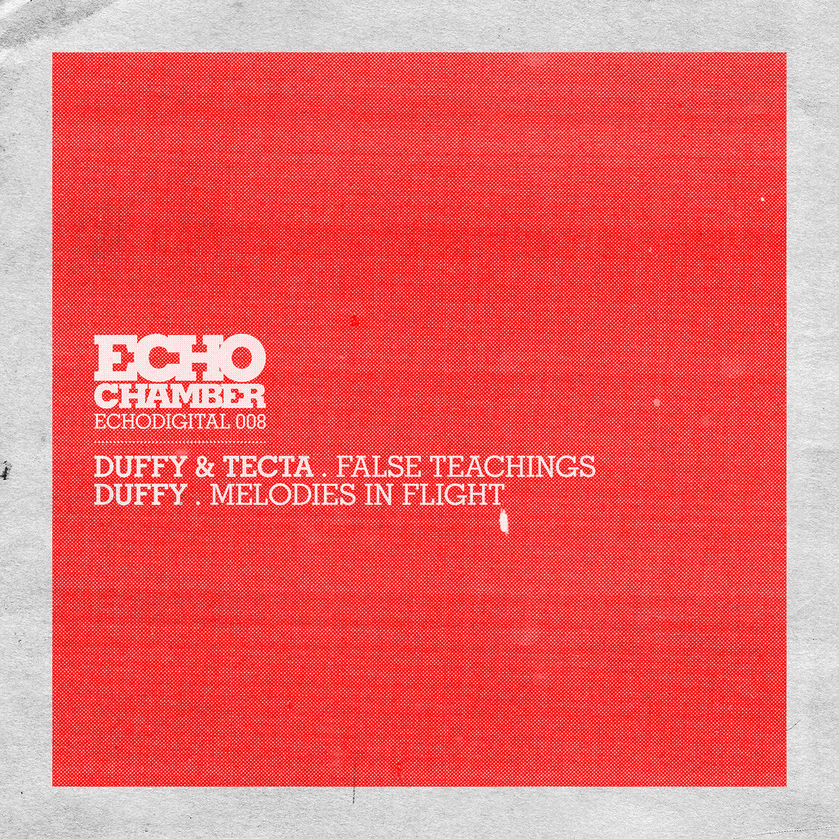 Duffy x Tecta - ECHODIGITAL 008 | Duffy x Tecta | Echo Chamber Sound