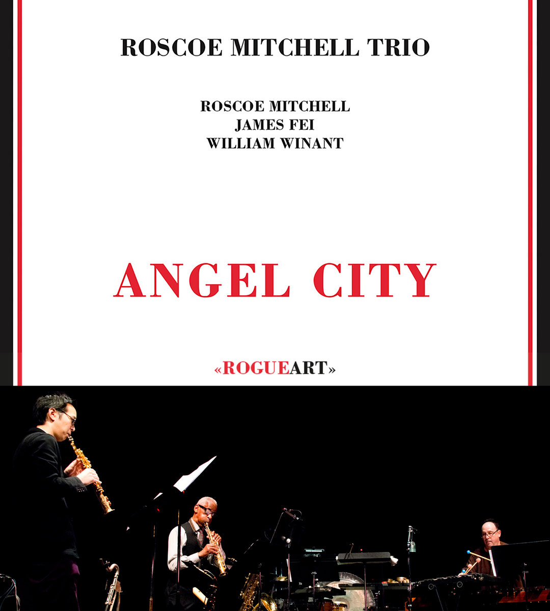 ANGEL CITY | ROSCOE MITCHELL TRIO (Roscoe Mitchell, James Fei