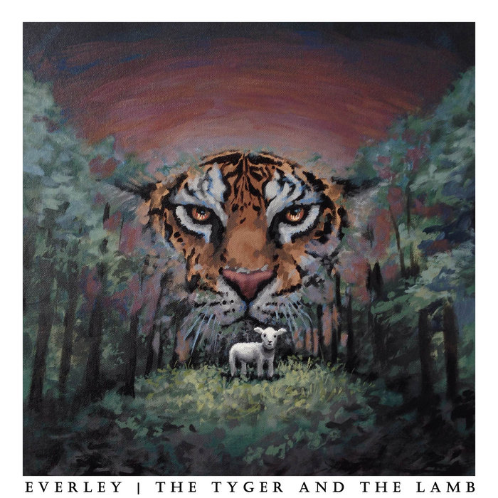 The tyger and the lamb everley