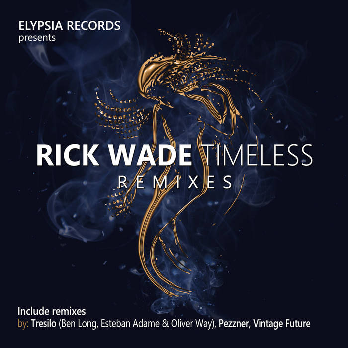 Timeless Remixes (featuring remixes by Tresillo, Pezzner, Mark