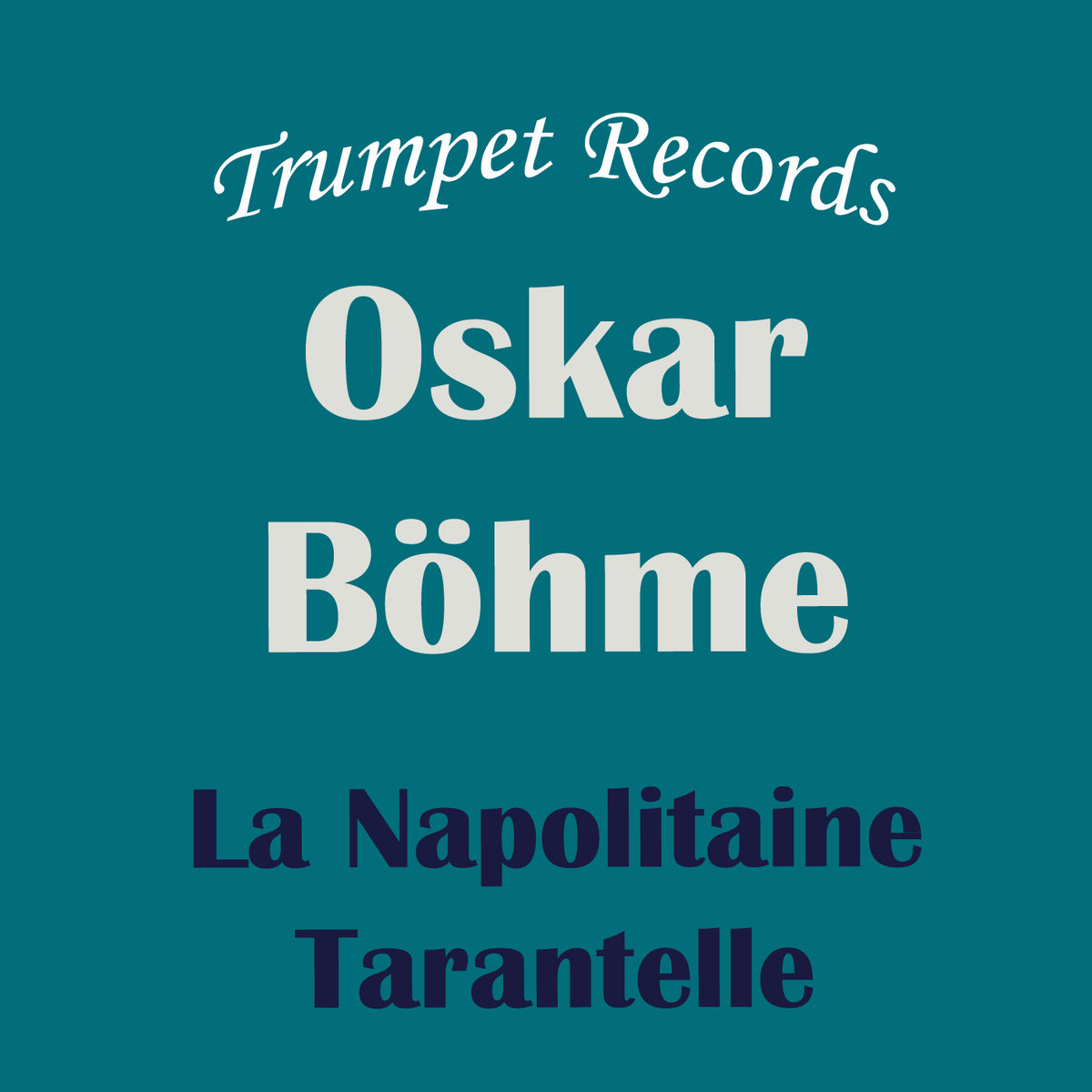Oskar Böhme La Napolitaine Tarantelle Trumpet and Piano