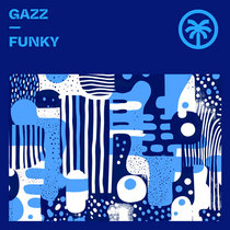 GAZZ (UK) — Funky