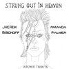 Strung Out In Heaven: A Bowie String Quartet Tribute Cover Art