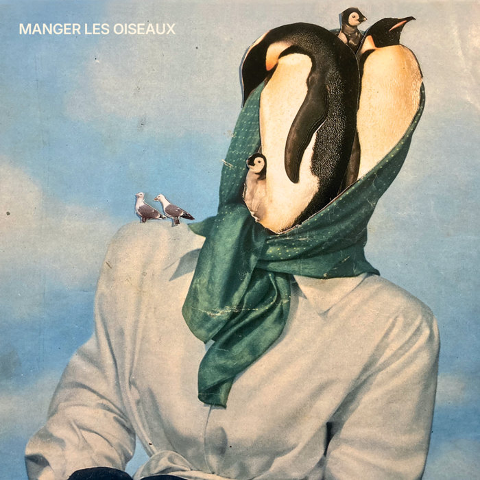 Précommande EP Manger Les Oiseaux, by Manger Les Oiseaux