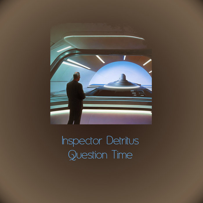 Question Time Music Question Time | Inspector Detritus