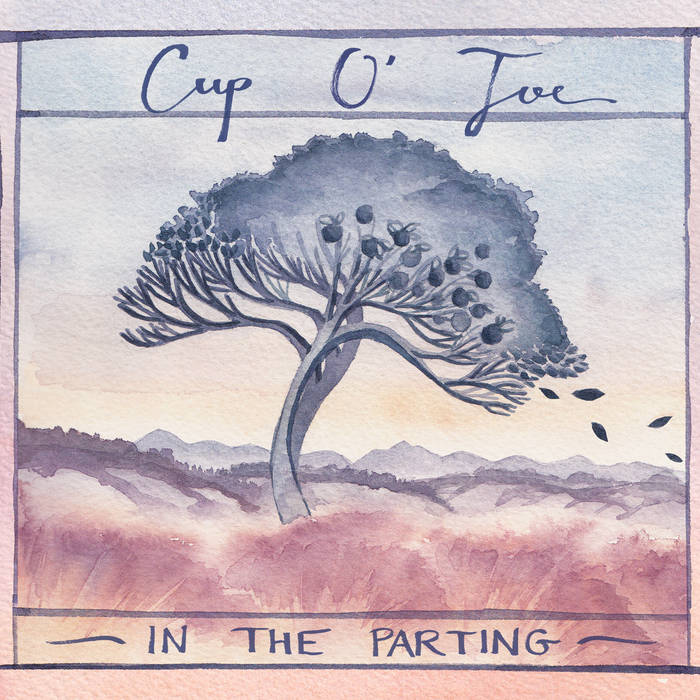 In The Parting | Cup O'Joe
