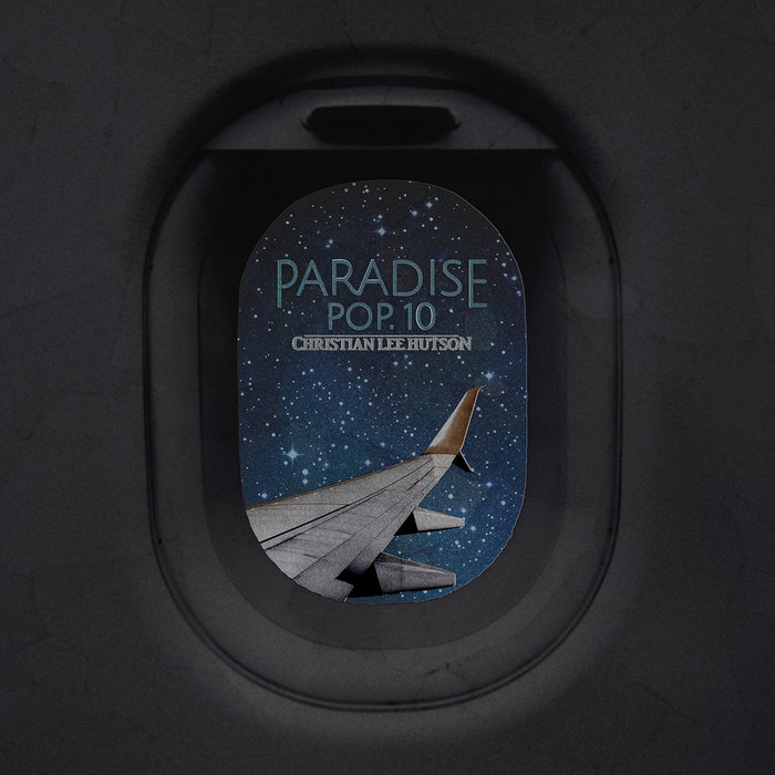 Paradise Pop. 10 (Deluxe) | Christian Lee Hutson