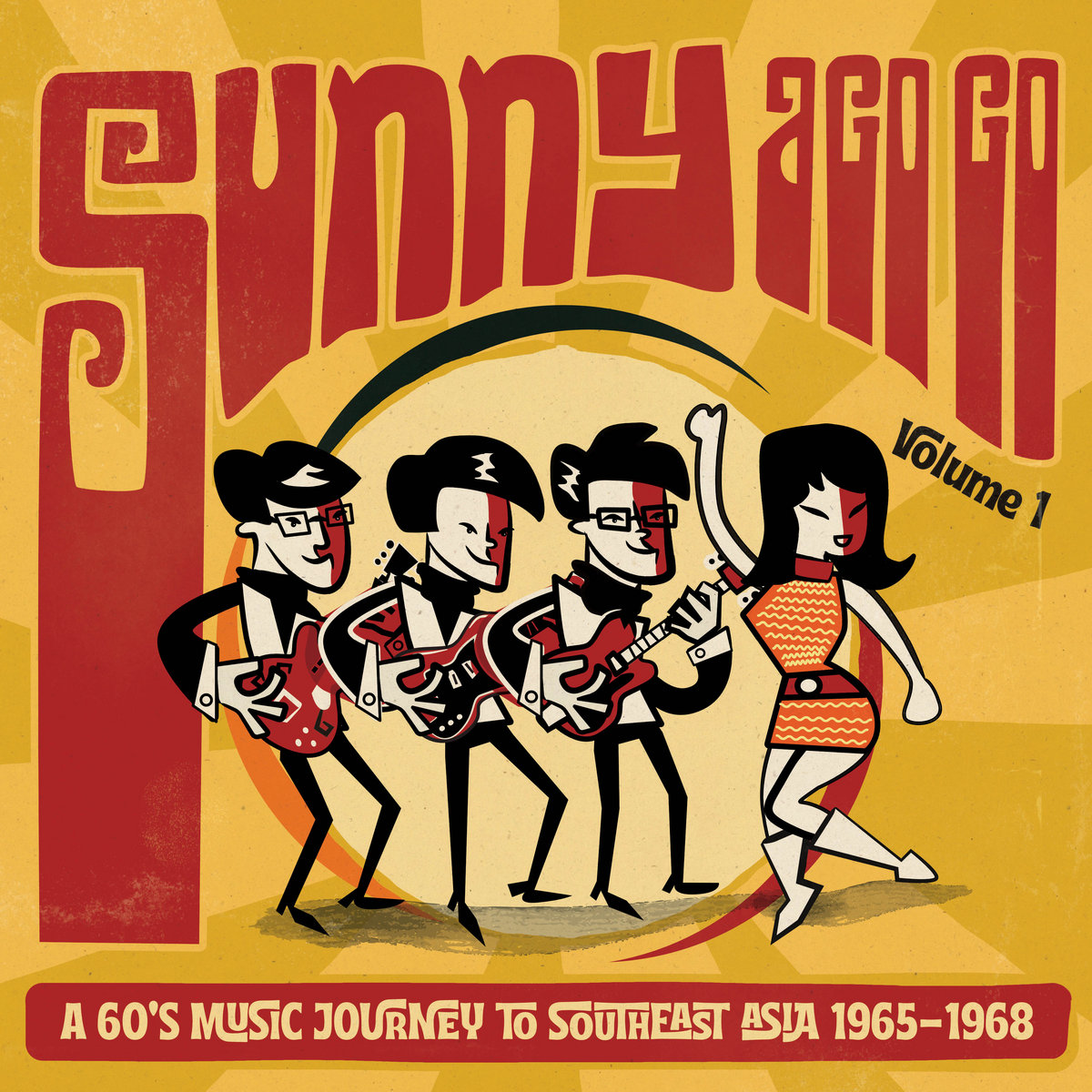 Various - Sunny A Go Go Vol.1 (A 60's Music Journey To Southeast