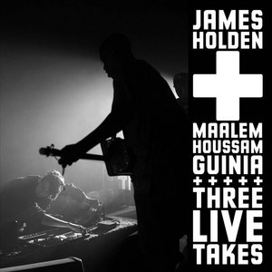 Three Live TakesJames Holden & Maalem Houssam Guinia cover