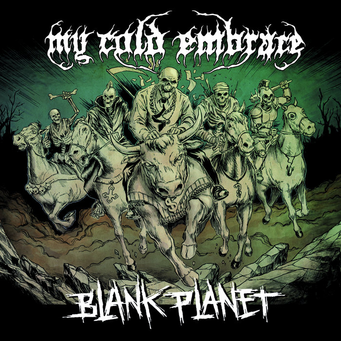 Blank Planet | My Cold Embrace