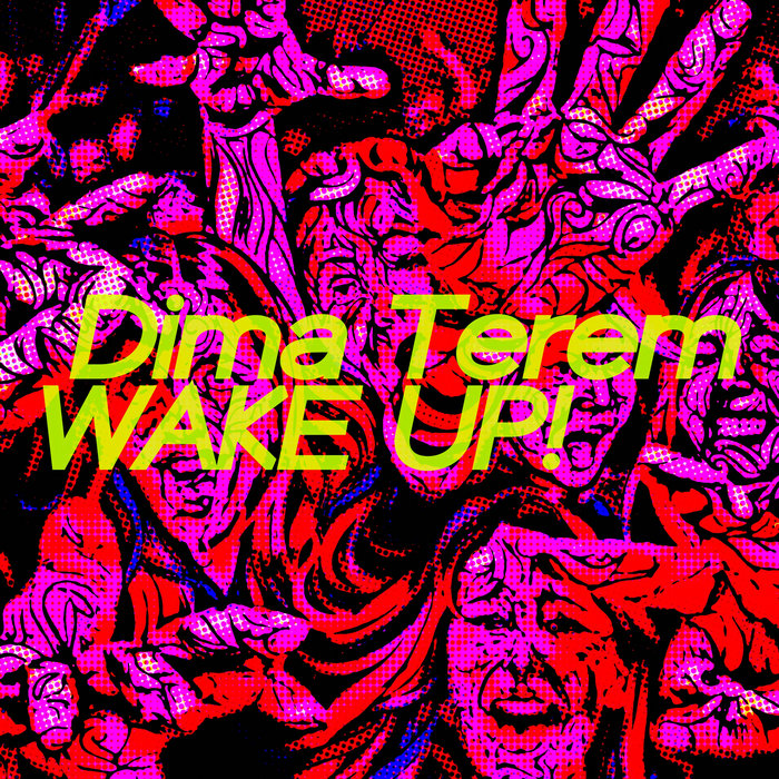 Wake up! | Dima Terem