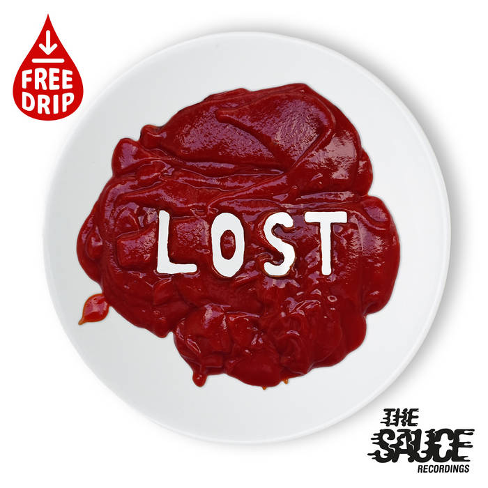 Get Lost (FREE DOWNLOAD) | The Sauce | The Sauce Recordings