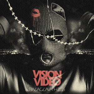 Vision Video — Balaclava Kiss