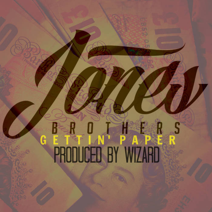 Gettin' Paper Jones Brothers Joker Starr
