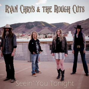 Seein' You TonightRyan Chrys & the Rough Cuts cover