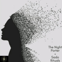 The Night Porter + Sado Rituals [Split] cover art