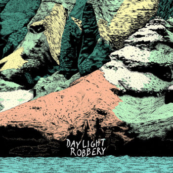 Music | Daylight Robbery