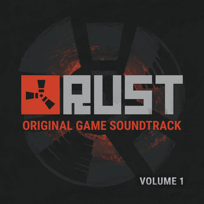 Rust (Original Game Soundtrack), Vol. 1Rust (Original Game Soundtrack), Vol. 1