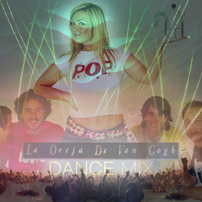 La Oreja de Van Gogh Dance Mix DJ Prime