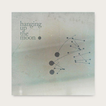 Music | hanging up the moon