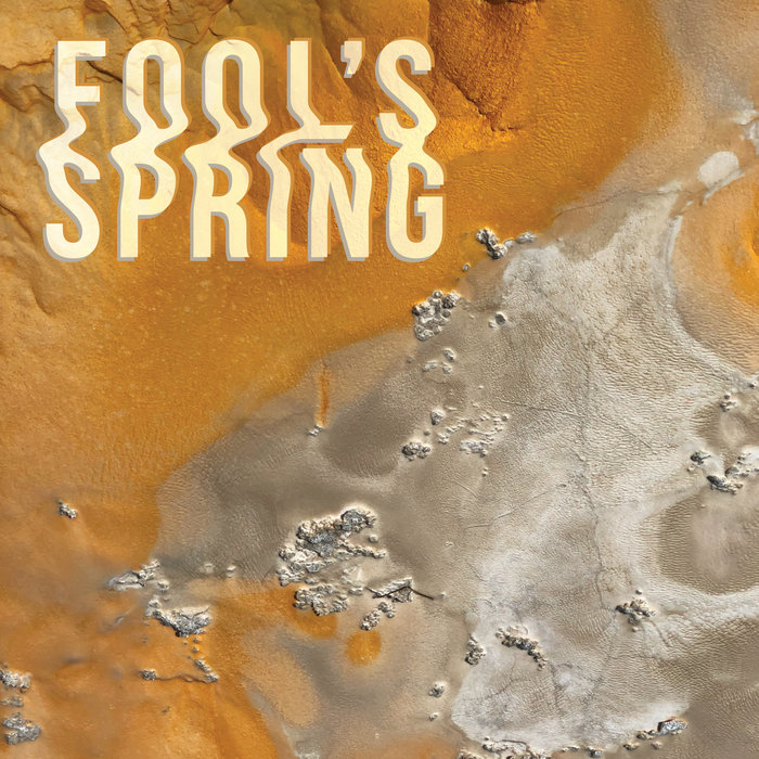Fool's Spring | Fool's Spring