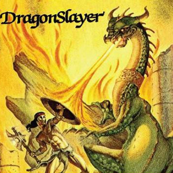 Dragonslayer, Dragonslayer