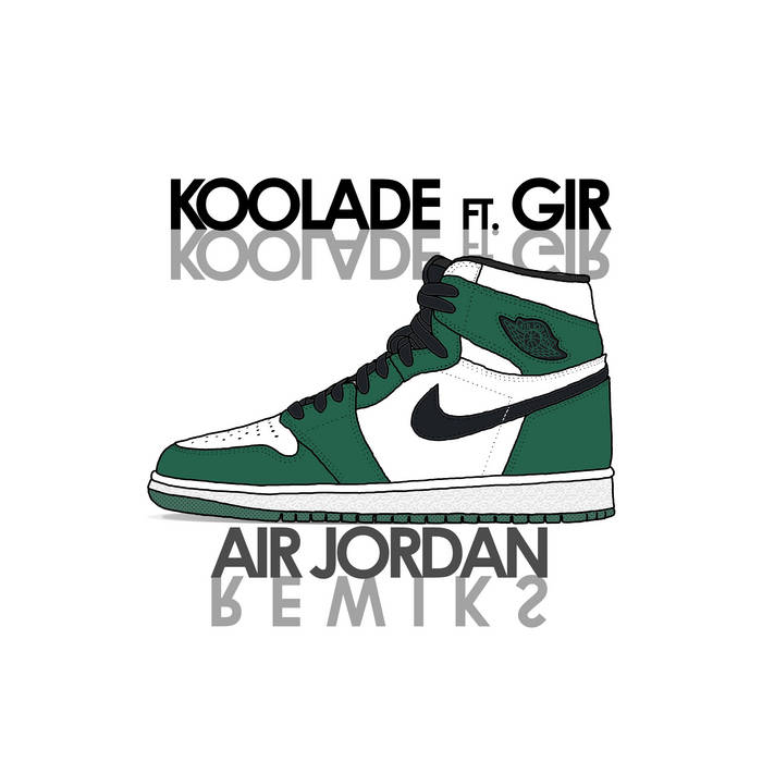 Air Jordan (Remix Instrumental) | Koolade ft. GIR | Koolade