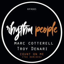 Marc Cotterell Feat. Troy Denari - Count On Me (The Remixes) cover art