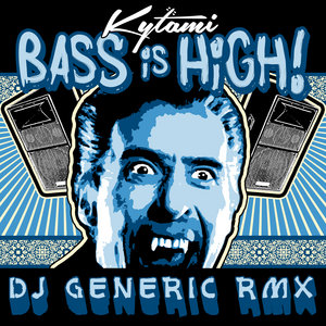 Bass Is High (DJ Generic Remix) ft. Mista Chatman cover