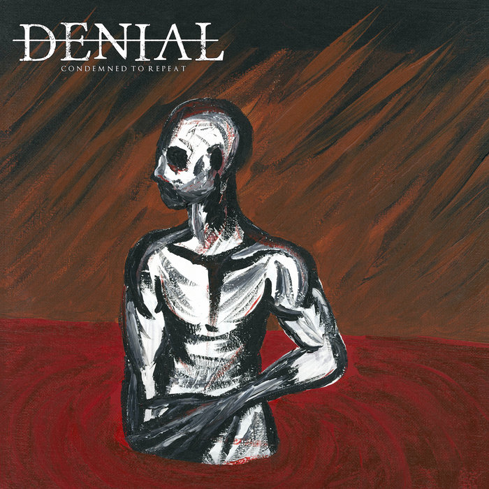 Condemned To Repeat Denial