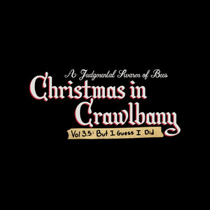 Christmas in Crawlbany Vol. 3.5:  But I Guess I Did cover